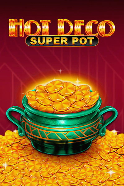Slot Hot Deco Super Pot no Casinova Casino